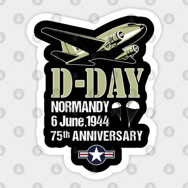 D-Day 75th Anniversary Normandy Landings Invasion Douglas C-47 Dakota Aircraft Shirt Sticker by stearman